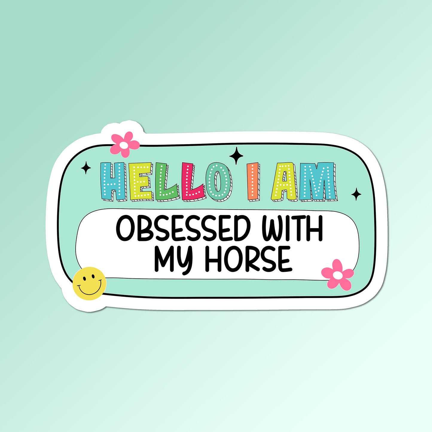 Equestrian Horse Sticker - Obsessed With My Horse Aqua