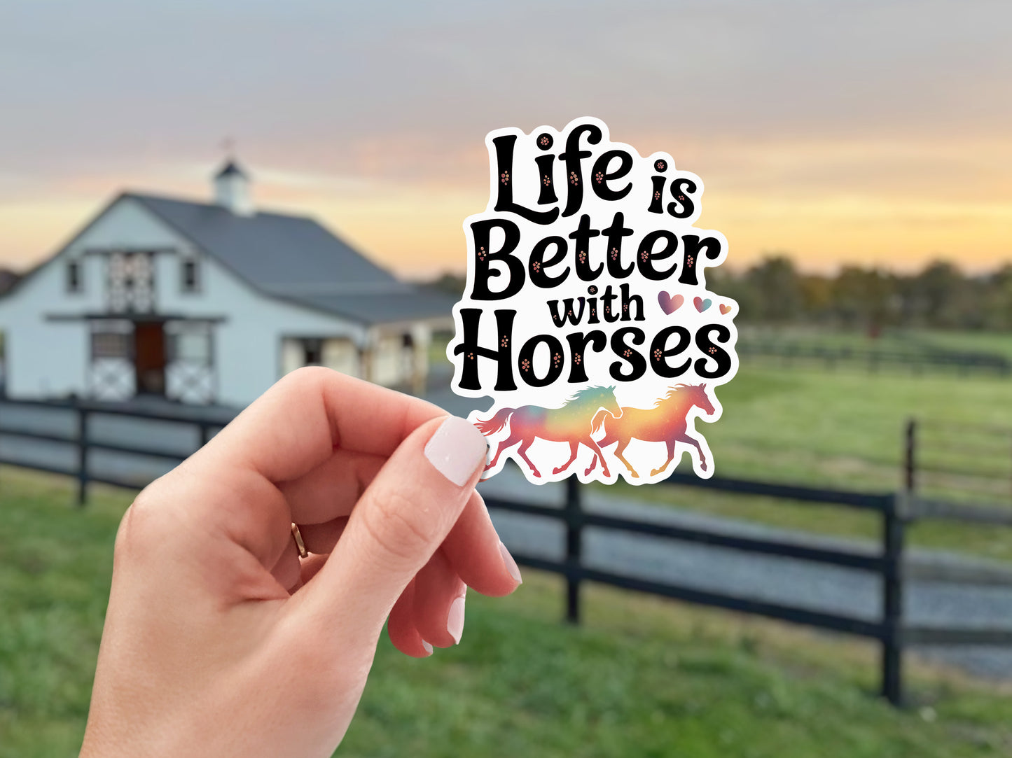 Equestrian Horse Sticker - Life Is Better With Horses