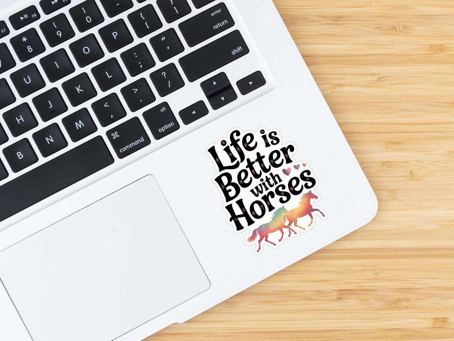 Equestrian Horse Sticker - Life Is Better With Horses
